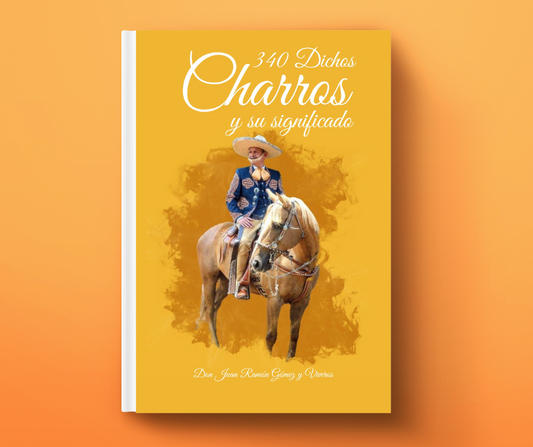 340 DICHOS CHARROS Y SU SIGNIFICADO (PASTA BLANDA)