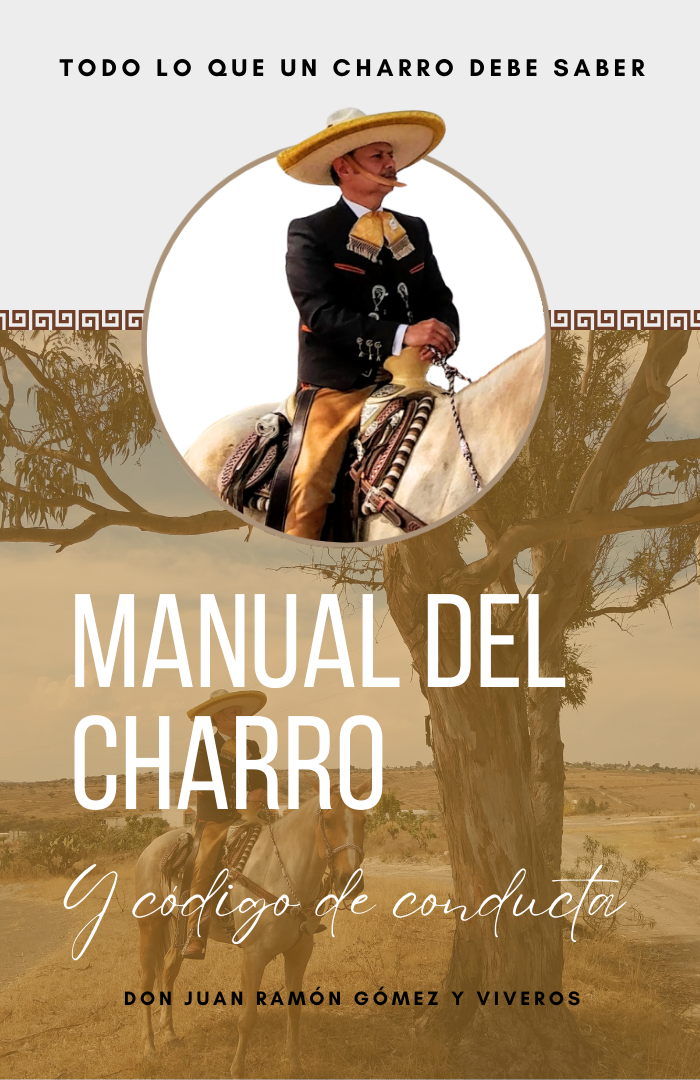 MANUAL DEL CHARRO Y CODIGO DE CONDUCTA (Pasta blanda)